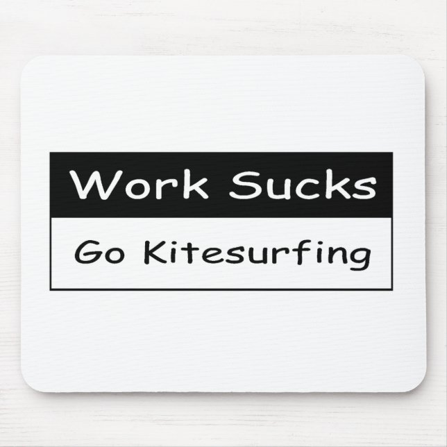 Work sucks mouse pad (Front)
