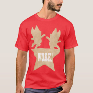 Work T-Shirt