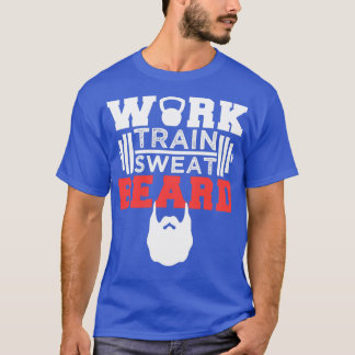 Work Train Sweat Beard T-Shirt