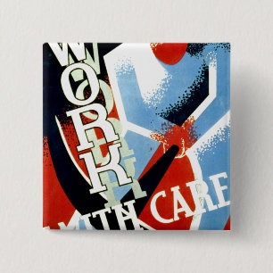 Work With Care 15 Cm Square Badge