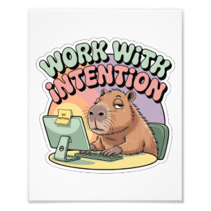 Work With Intention Photo Print