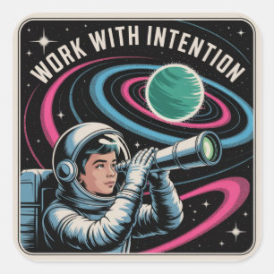 Work With Intention Square Sticker