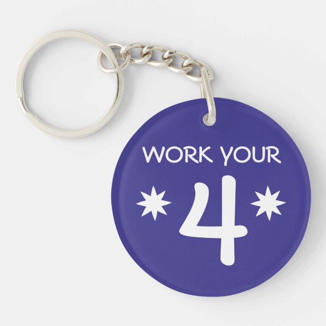 "WORK YOUR 4" Numerology Key Chain (Choose colour) (Front)