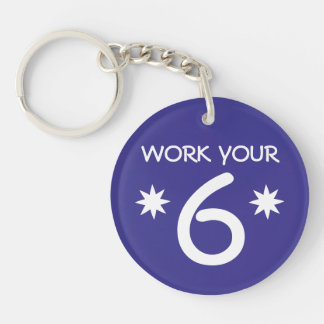 "WORK YOUR 6" Numerology Key Chain (Choose colour)