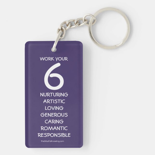 "Work your 6" Numerology Key Chain for Number 6 (Back)