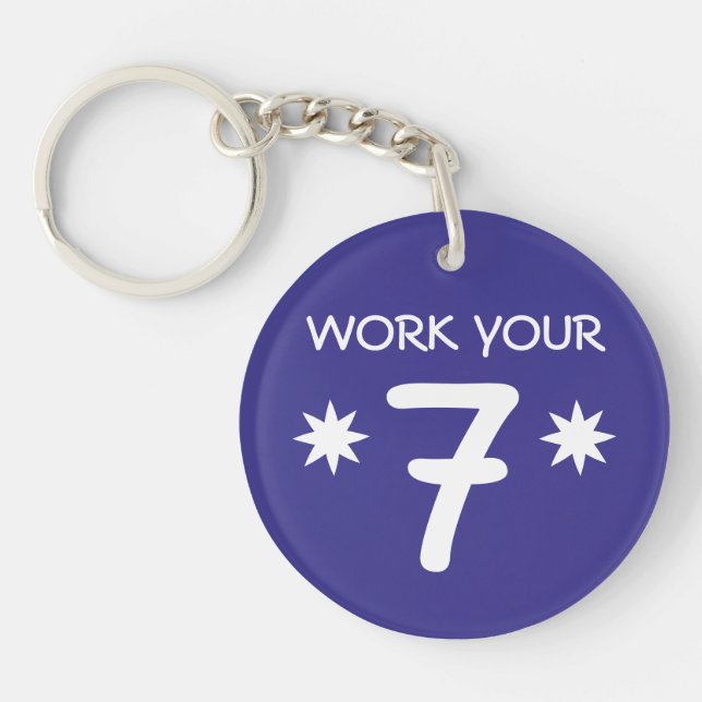 "WORK YOUR 7" Numerology Key Chain (Choose colour) (Front)