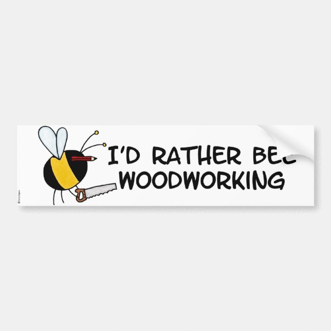 worker bee - carpenter bumper sticker (Front)