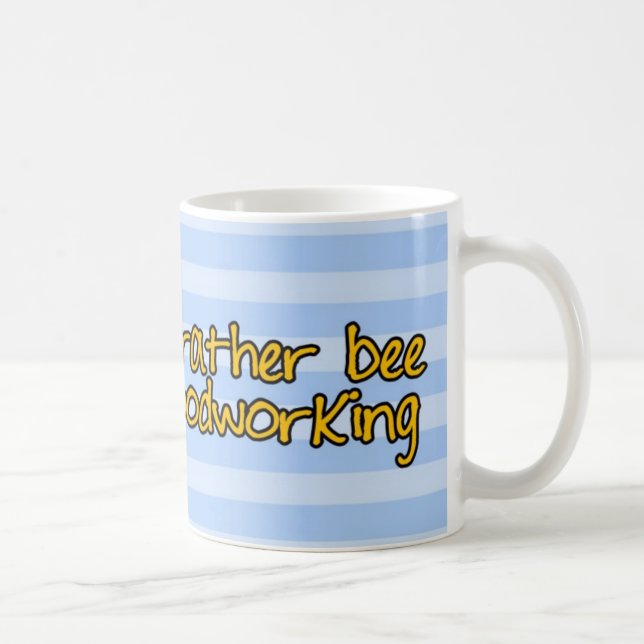 worker bee - carpenter coffee mug (Right)
