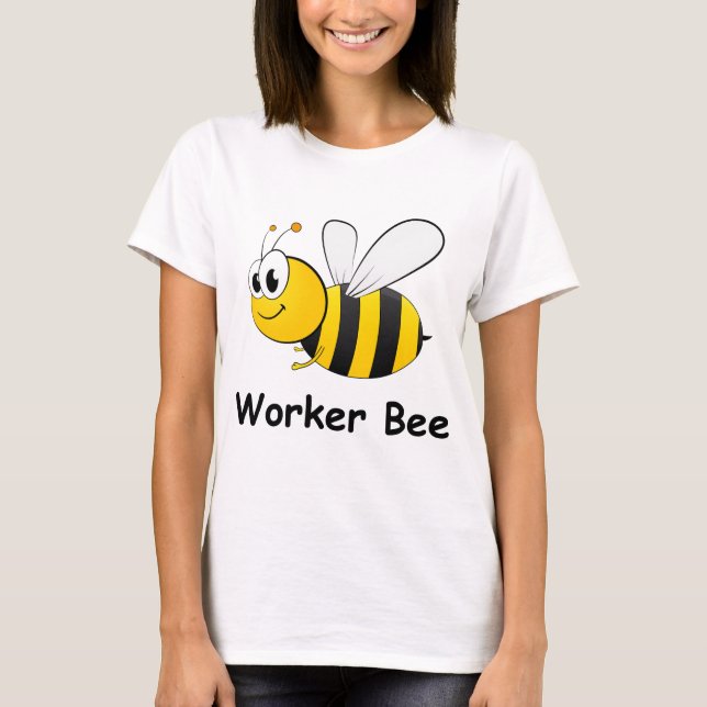 Worker Bee T-Shirt (Front)