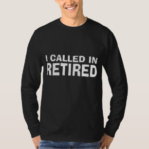 Worker calls in retired T-Shirt