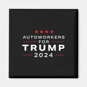 Workers For Trump 2024 - Trump Union Design  Magnet