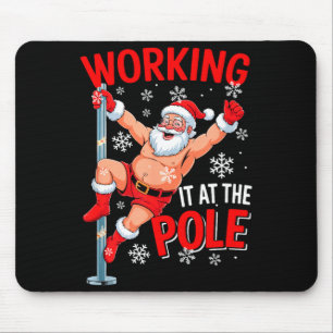 Working At Le Xmas Santa Dancing Funny Joke Dirty  Mouse Pad