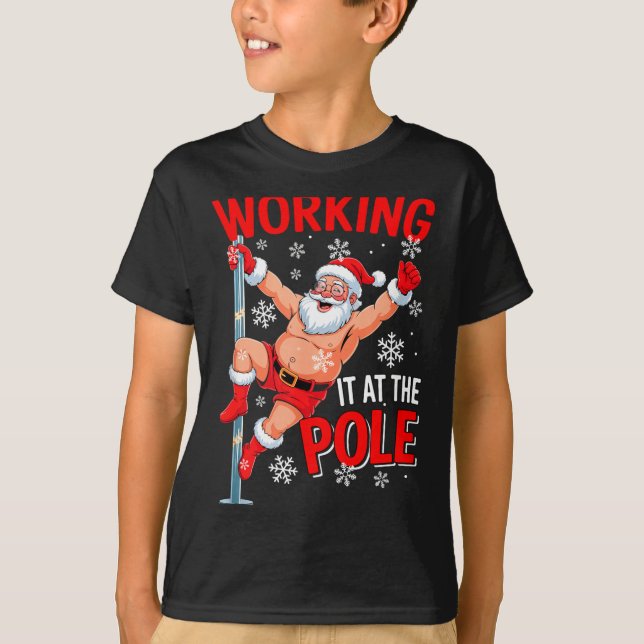 Working At Le Xmas Santa Dancing Funny Joke Dirty  T-Shirt (Front)