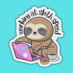 Working at Sloth Speed Waterproof