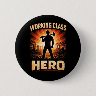 Working Class Hero 6 Cm Round Badge
