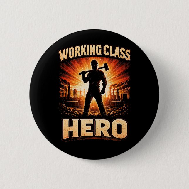 Working Class Hero 6 Cm Round Badge (Front)