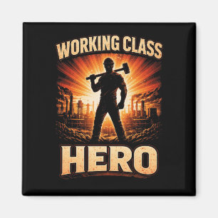 Working Class Hero Magnet