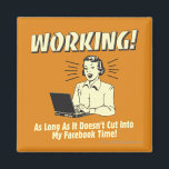 Working: Cut into Facebook Time Magnet<br><div class="desc">Welcome to RetroSpoofs. It's the ultimate collection of classic,  retro-style t-shirts that pokes fun at beer,  men,  women,  poker,  jobs and all the other bad things that make us feel so good!</div>