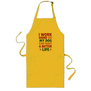 Working for My Dog Long Apron