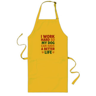 Working for My Dog Long Apron