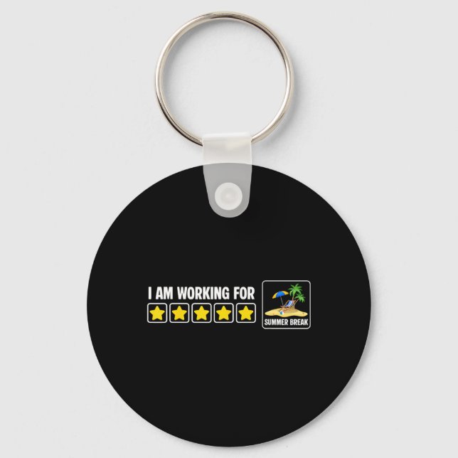 Working for Summer Break Au Teacher School Psych Key Ring (Front)