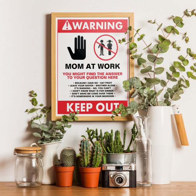 Working From Home Mom Keep Out Sign (Lighten the mood while also sending the troops a clear message – Mom's At Work!)