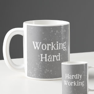 Working Hard  Coffee Mug