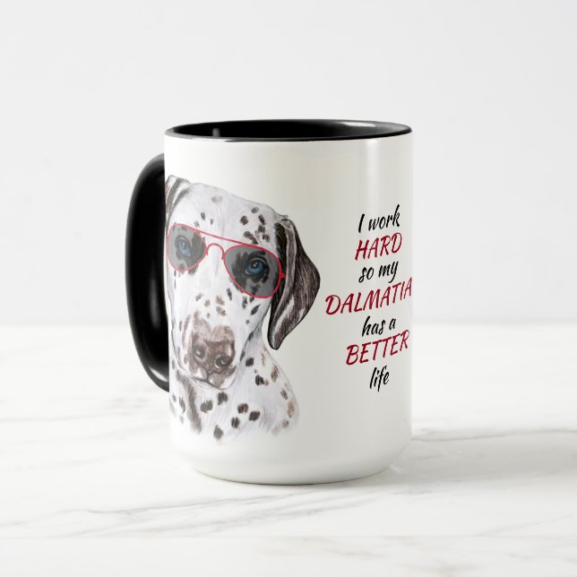 Working Hard for My Dalmatian Dog Mug (Front Left)