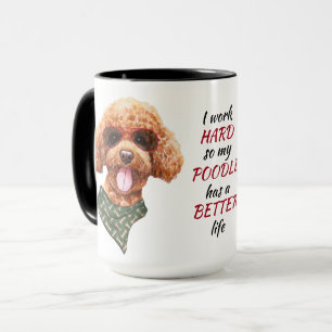 Working Hard for My Poodle Dog Mug