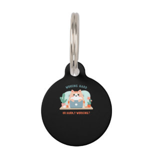 Working Hard Or Hardly Working Funny Meme Pet Tag