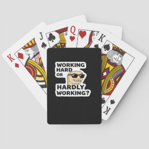 Working Hard Or Hardly Working Funny Meme Sticker Playing Cards