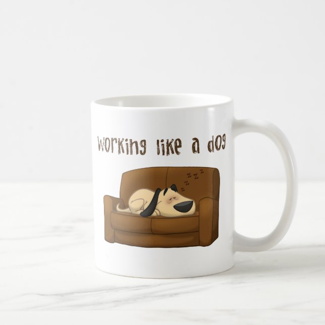 Working Like A Dog Coffee Mug (Right)