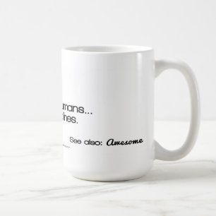 Working Moms: I make humans...and deadlines. Coffee Mug
