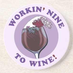 Working Nine To Wine Funny Wine Lovers Quote Coaster