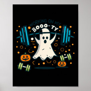 Working On My Boo-ty Funny Booty Halloween Ghost W Poster