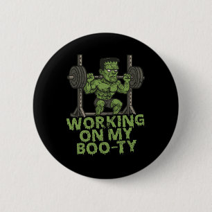 Working On My Boo-ty Funny Halloween Muscular Fran 6 Cm Round Badge