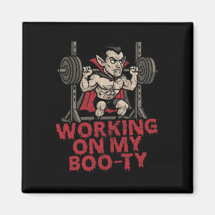 Working On My Boo-ty Funny Halloween Muscular Vamp Magnet