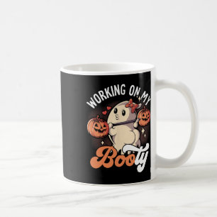 Working On My Booty Coffee Mug