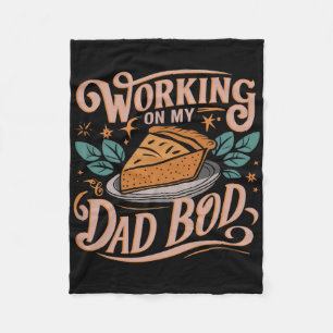Working On My Dad Bod - Thanksgiving Pregnancy Ann Fleece Blanket