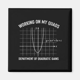 Working On My Quads Funny Algebra Math Gym Teacher Magnet