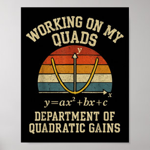 Working On My Quads Funny Retro Algebra Math Gym T Poster