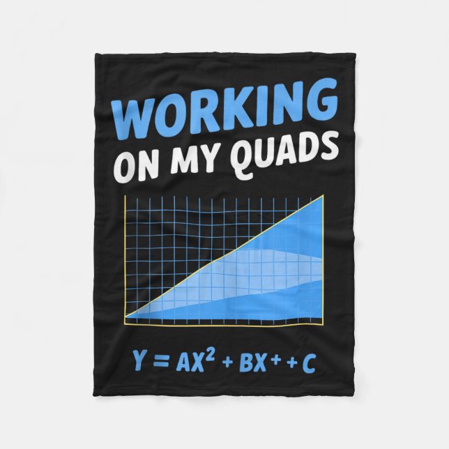 Working On My Quads Mathletics Algebra Math Teache Fleece Blanket (Front)