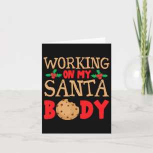 Working On My Santa Bod Christmas Dad Body  Card