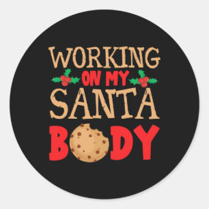 Working On My Santa Bod Christmas Dad Body Classic Round Sticker