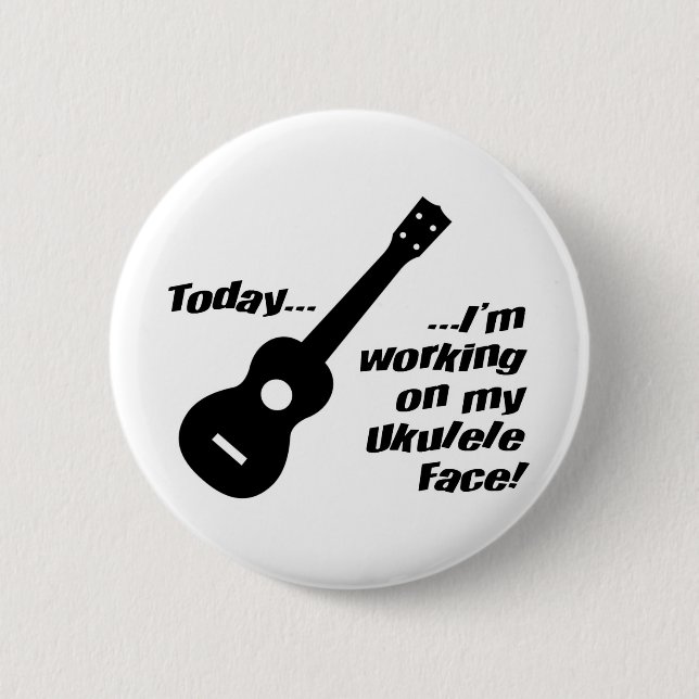 Working on my ukulele face! 6 cm round badge (Front)