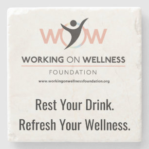 Working On Wellness Foundation Protective Coaster