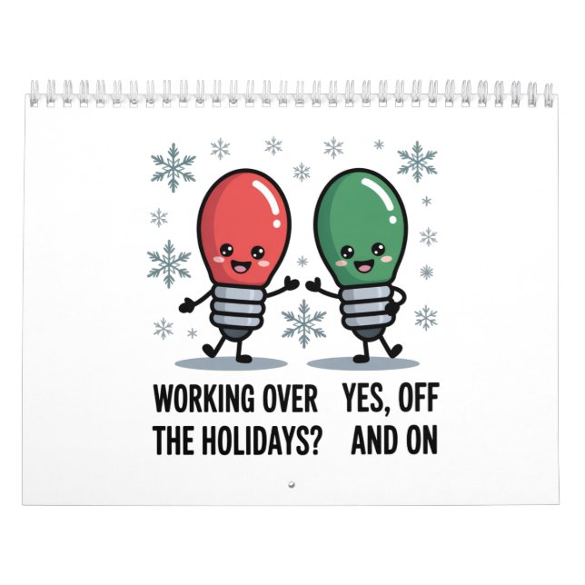 Working Over The Holidays Christmas Funny Joke Calendar (Cover)