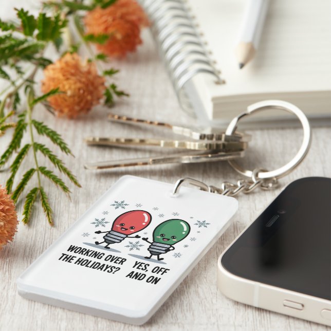 Working Over The Holidays Christmas Funny Joke Key Ring (Front Right)