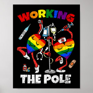 Working The Pole Nurse Lgbt-q Gay Pride Rainbow Nu Poster