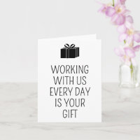 Working With Us Is Your Gift Funny Coworker Bday